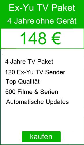 EX-YU Paket- TV Liste ohne Gerät + 4 Jahre frei